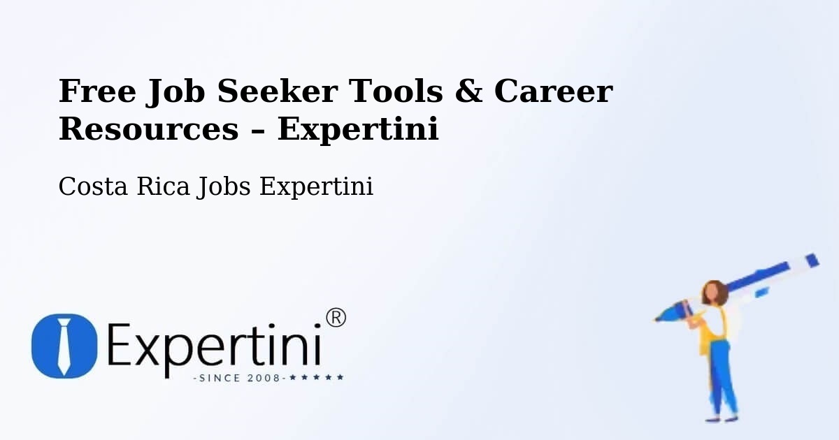 Free Job Seeker Tools & Career Resources – Pacayas - Pacayas, Costa Rica Jobs Expertini