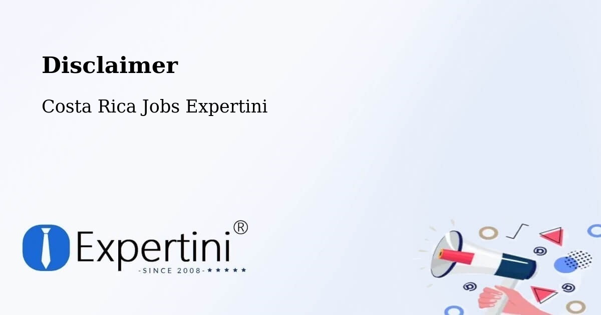 Disclaimer – Pacayas - Costa Rica Jobs Expertini